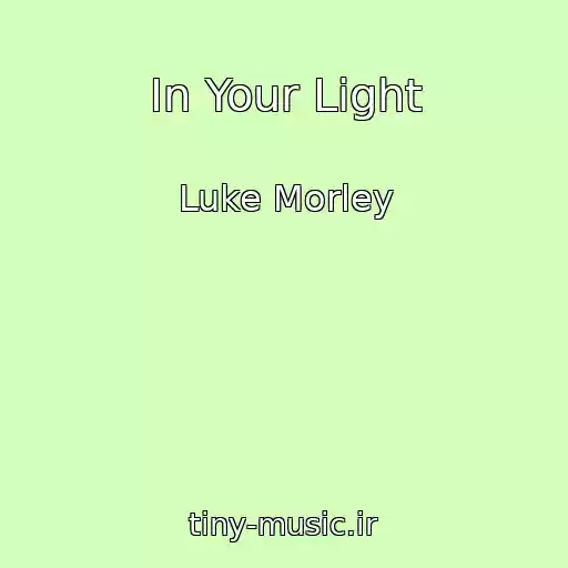 کاور آهنگ In Your Light از Luke Morley