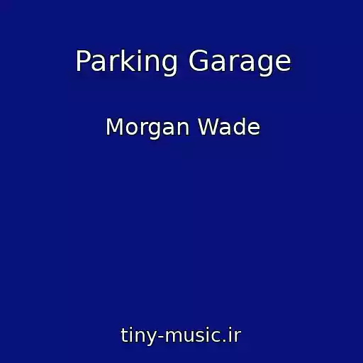 کاور آهنگ Parking Garage از Morgan Wade