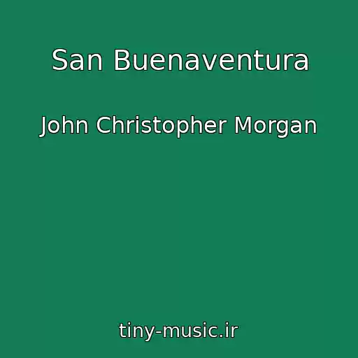 کاور آهنگ San Buenaventura از John Christopher Morgan