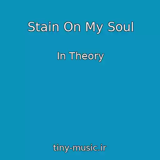 کاور آهنگ Stain On My Soul از In Theory