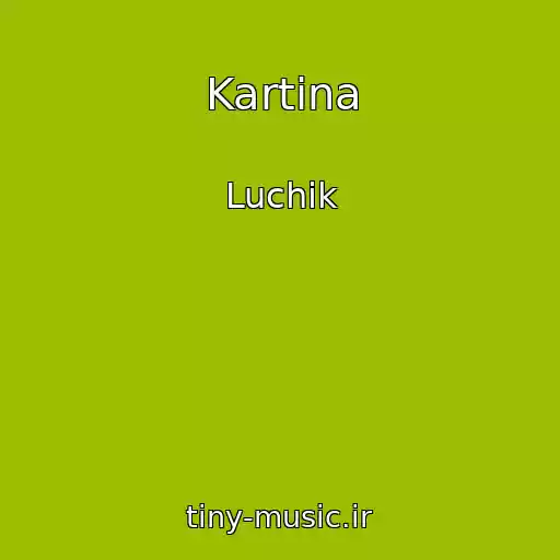 کاور آهنگ Kartina از Luchik