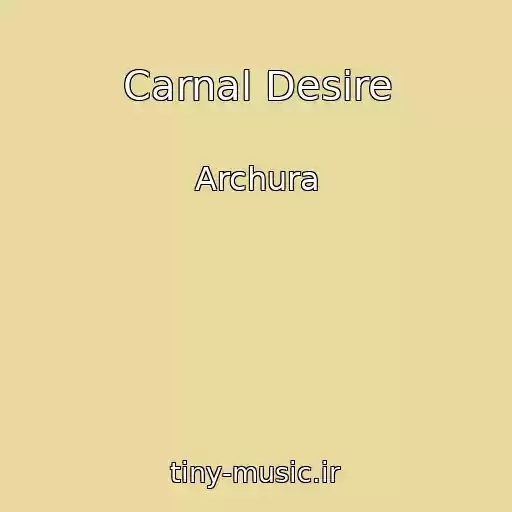 کاور آهنگ Carnal Desire از Archura