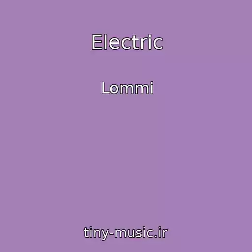 کاور آهنگ Electric از Lommi