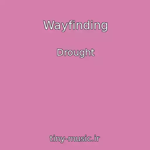کاور آهنگ Wayfinding از Drought