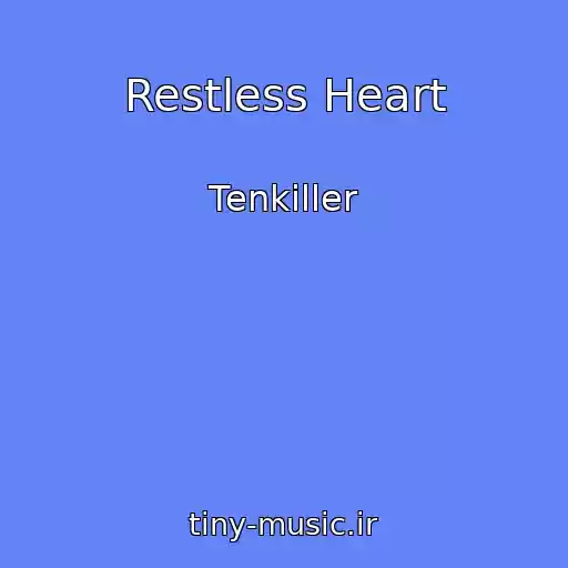 کاور آهنگ Restless Heart از Tenkiller
