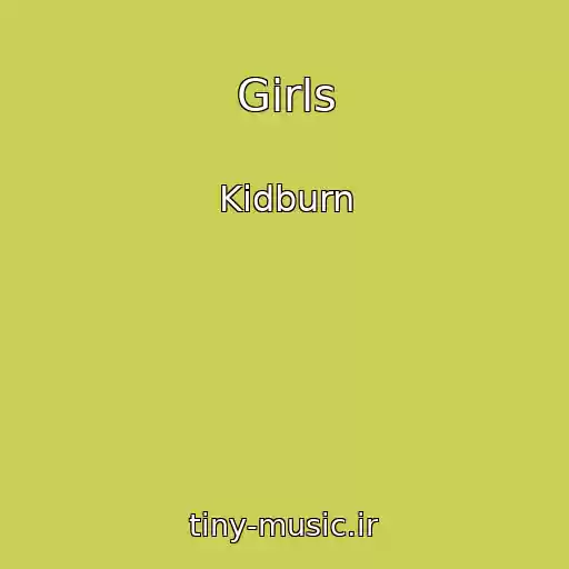کاور آهنگ Girls از Kidburn