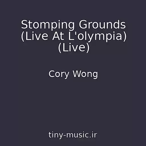کاور آهنگ Stomping Grounds (Live At L'olympia) (Live) از Cory Wong