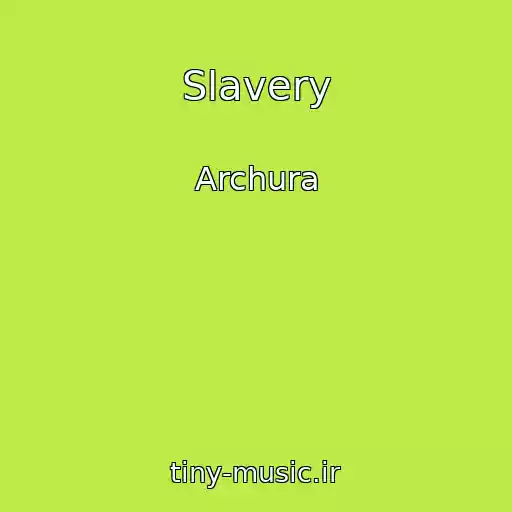 کاور آهنگ Slavery از Archura