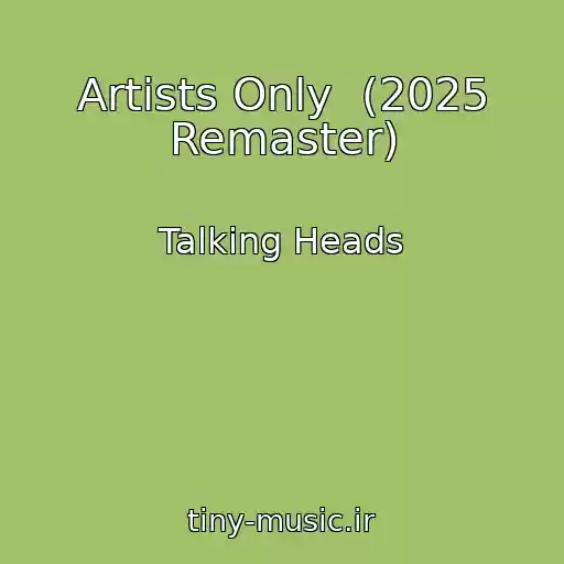 کاور آهنگ Artists Only  (2025 Remaster) از Talking Heads