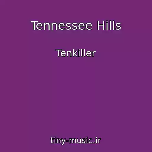 کاور آهنگ Tennessee Hills از Tenkiller