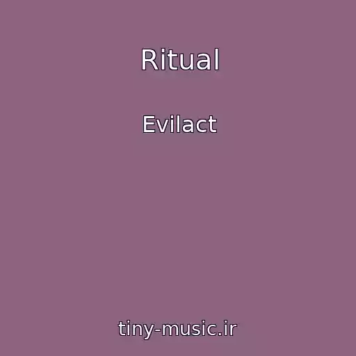 کاور آهنگ Ritual از Evilact