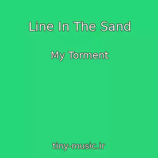 کاور آهنگ Line In The Sand از My Torment