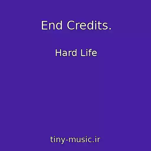 کاور آهنگ End Credits. از Hard Life