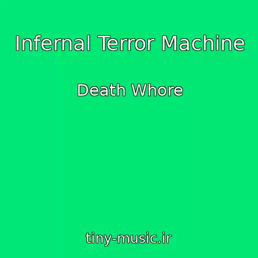 کاور آهنگ Infernal Terror Machine از Death Whore
