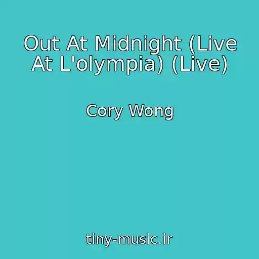 کاور آهنگ Out At Midnight (Live At L'olympia) (Live) از Cory Wong
