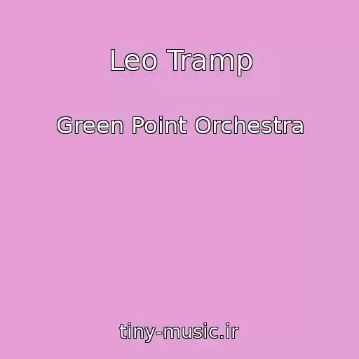 کاور آهنگ Leo Tramp از Green Point Orchestra