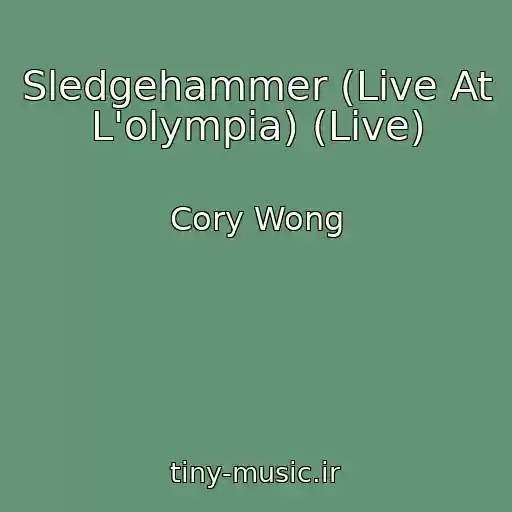 کاور آهنگ Sledgehammer (Live At L'olympia) (Live) از Cory Wong