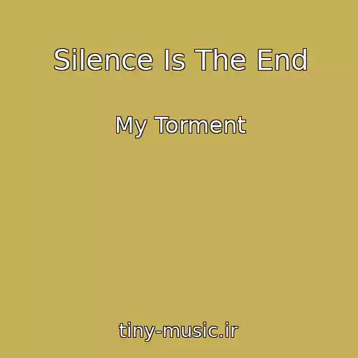 کاور آهنگ Silence Is The End از My Torment