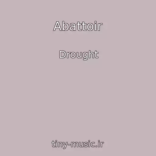 کاور آهنگ Abattoir از Drought