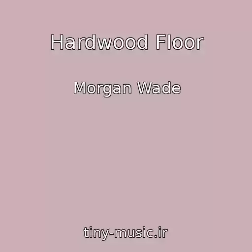 کاور آهنگ Hardwood Floor از Morgan Wade