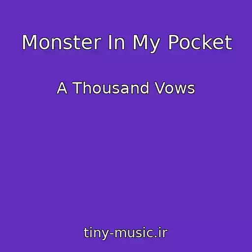 کاور آهنگ Monster In My Pocket از A Thousand Vows