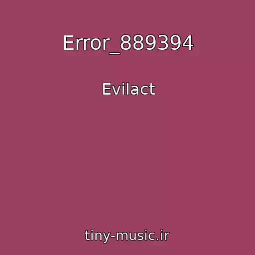 کاور آهنگ Error_889394 از Evilact