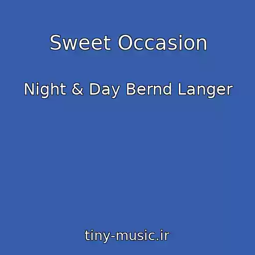 کاور آهنگ Sweet Occasion از Night & Day Bernd Langer