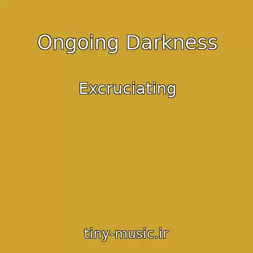 کاور آهنگ Ongoing Darkness از Excruciating