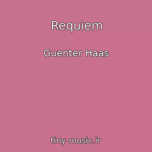 کاور آهنگ Requiem از Guenter Haas
