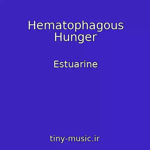 کاور آهنگ Hematophagous Hunger از Estuarine