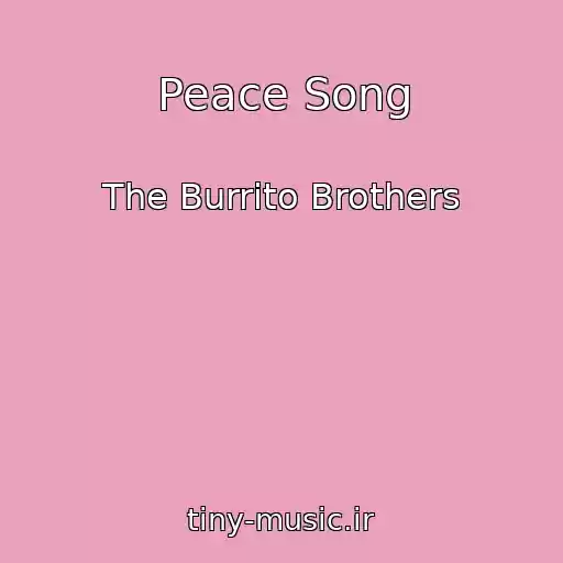 کاور آهنگ Peace Song از The Burrito Brothers