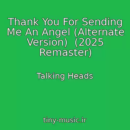 کاور آهنگ Thank You For Sending Me An Angel (Alternate Version)  (2025 Remaster) از Talking Heads