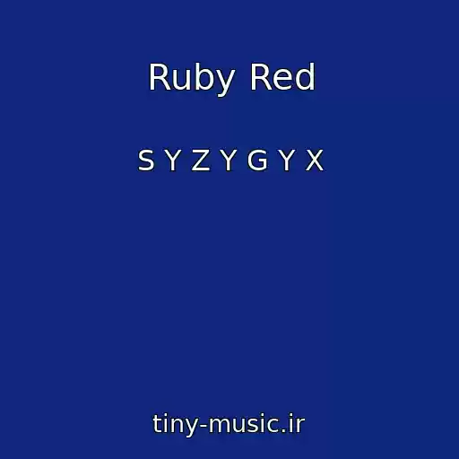 کاور آهنگ Ruby Red از S Y Z Y G Y X