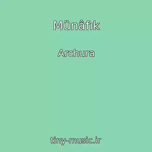کاور آهنگ Münâfık از Archura