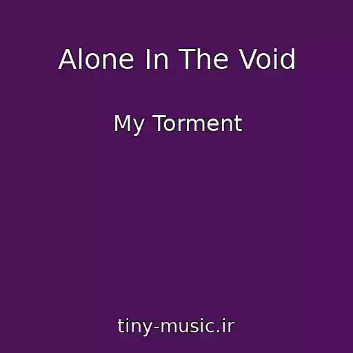 کاور آهنگ Alone In The Void از My Torment