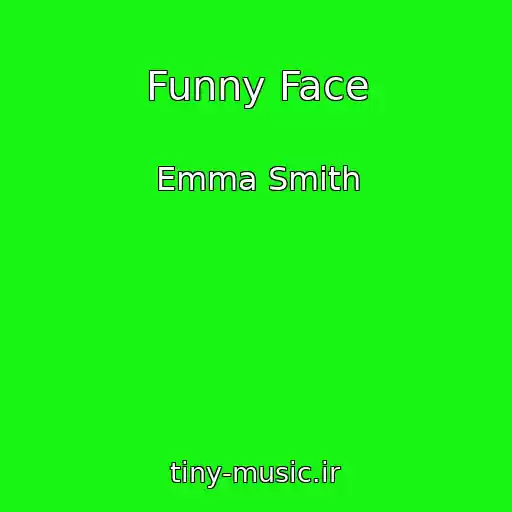 کاور آهنگ Funny Face از Emma Smith