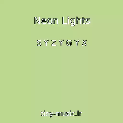 کاور آهنگ Neon Lights از S Y Z Y G Y X