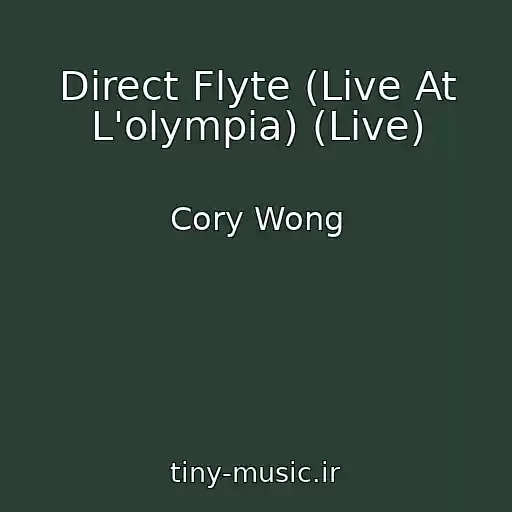 کاور آهنگ Direct Flyte (Live At L'olympia) (Live) از Cory Wong