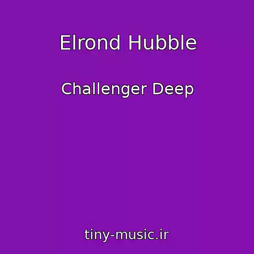 کاور آهنگ Elrond Hubble از Challenger Deep