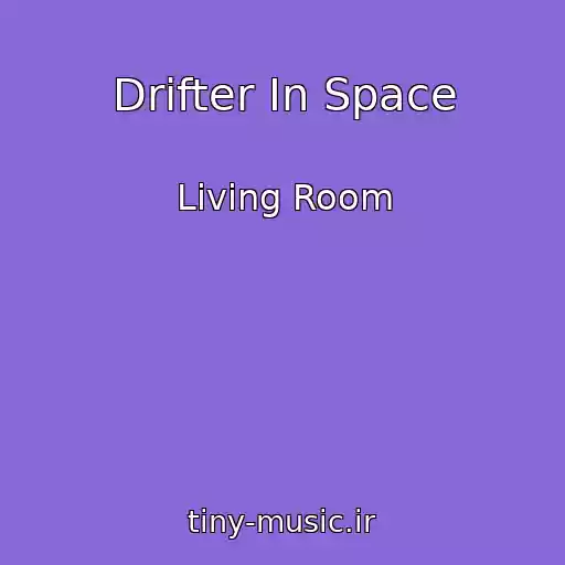 کاور آهنگ Drifter In Space از Living Room