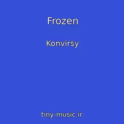 کاور آهنگ Frozen از Konvirsy