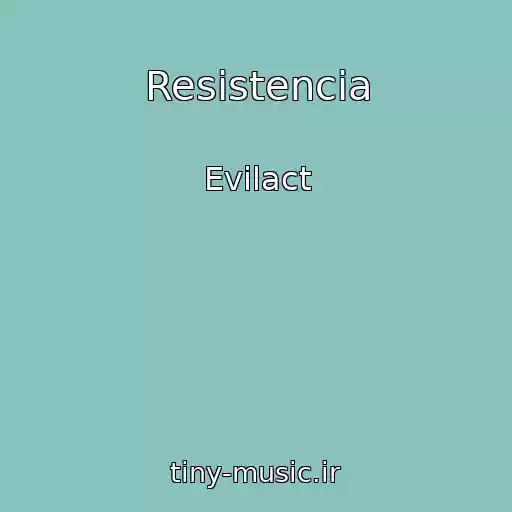 کاور آهنگ Resistencia از Evilact