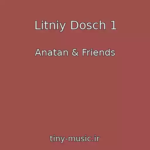 کاور آهنگ Lіtnіy Dosch 1 از Anatan & Friends