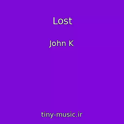 کاور آهنگ Lost از John K