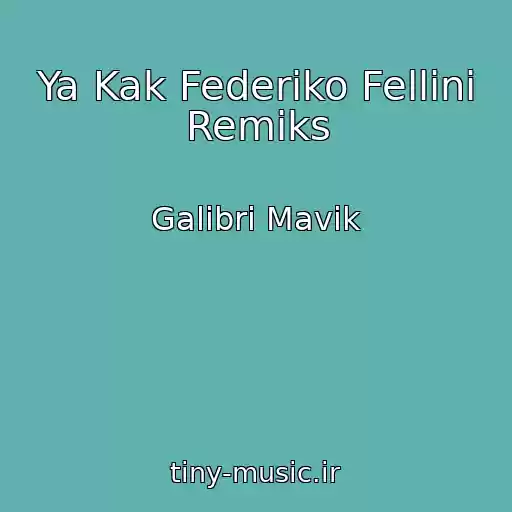 کاور آهنگ Ya Kak Federiko Fellini Remiks از Galibri Mavik