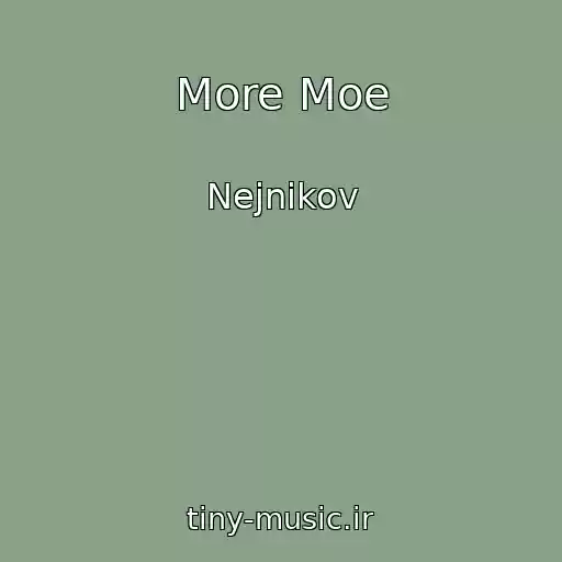 کاور آهنگ More Moe از Nejnikov