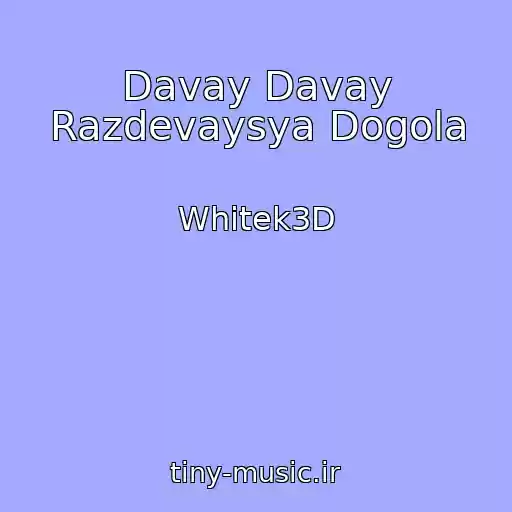 کاور آهنگ Davay Davay Razdevaysya Dogola از Whitek3D