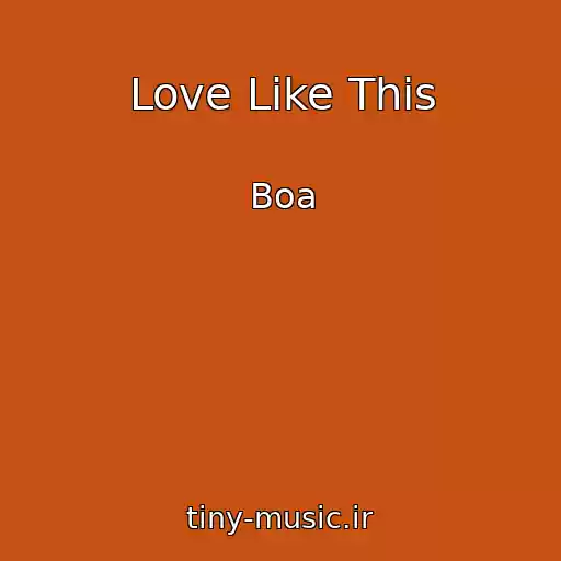 کاور آهنگ Love Like This از Boa