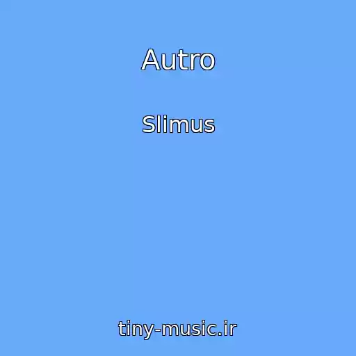 کاور آهنگ Autro از Slimus