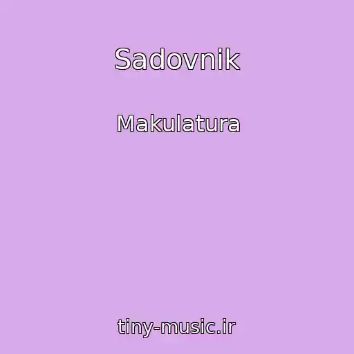 کاور آهنگ Sadovnik از Makulatura